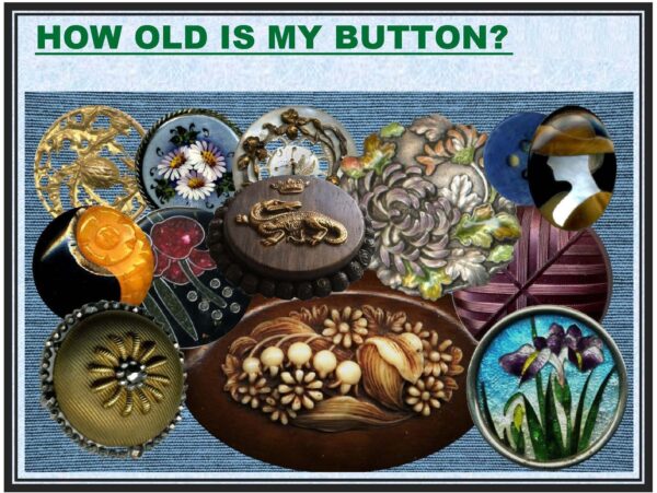 ButtonU 110--HOW OLD IS MY BUTTON? led by Martha DuPlessis